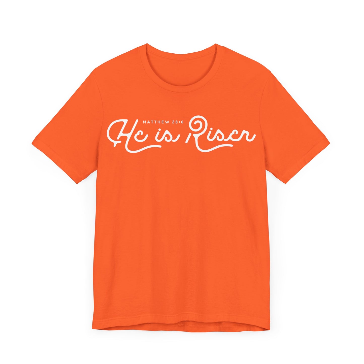 He Is Risen. Unisex Jersey Short Sleeve Tee