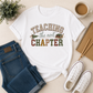 Teaching the Next Chapter T-Shirt — Teacher Appreciation Back-to-School Tee