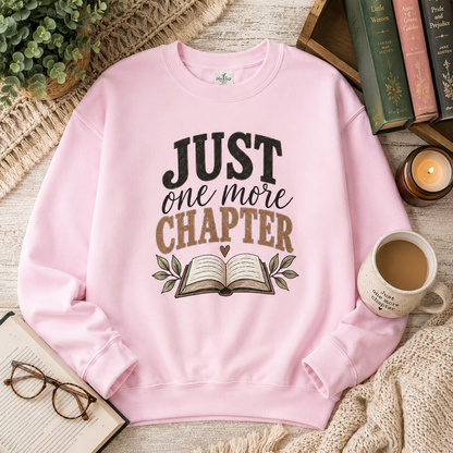 Just One More Chapter Sweatshirt — Cozy Book Lover Crewneck