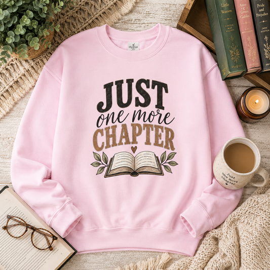 Just One More Chapter Sweatshirt — Cozy Book Lover Crewneck