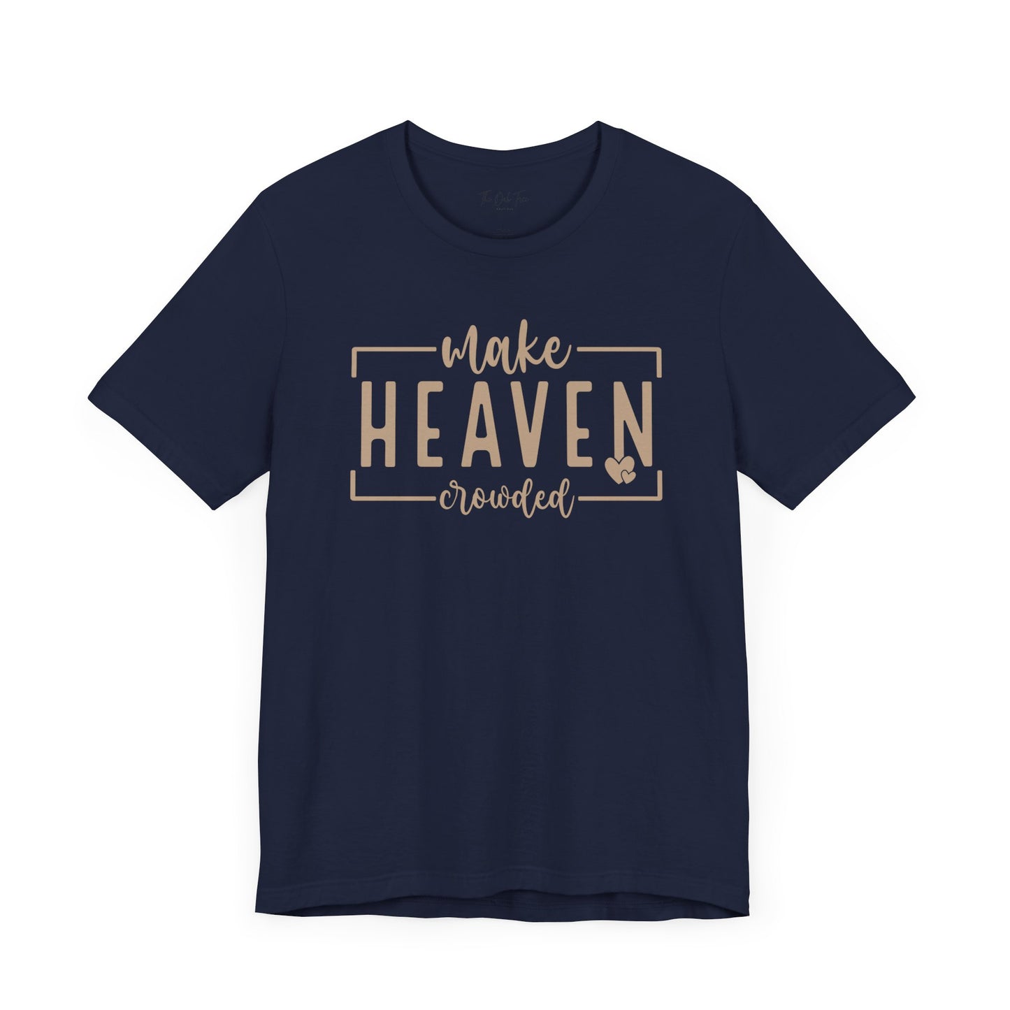 Make Heaven Crowded Unisex Jersey Short Sleeve Tee