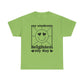 My Students Brighten My Day Unisex Heavy Cotton Tee
