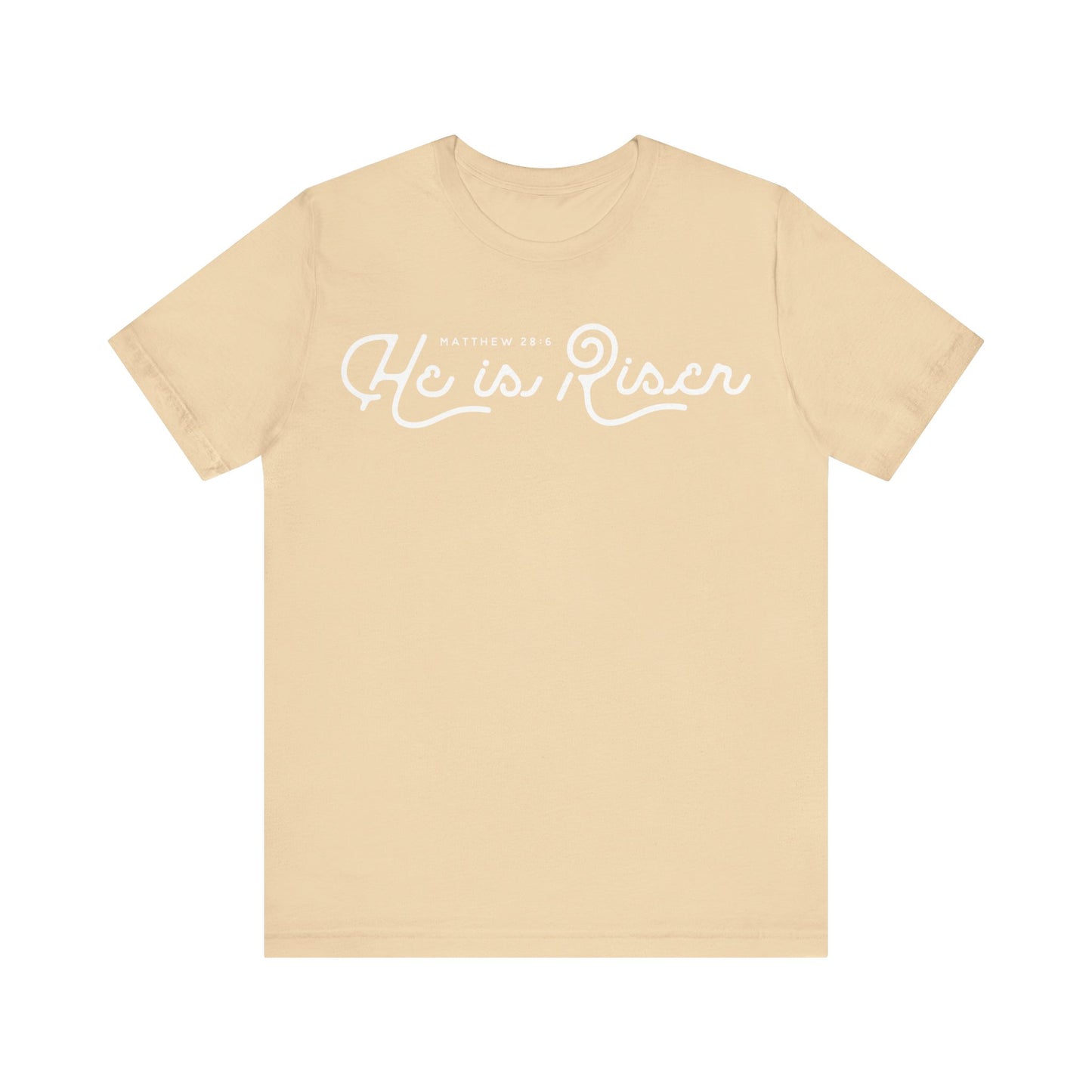 He Is Risen. Unisex Jersey Short Sleeve Tee