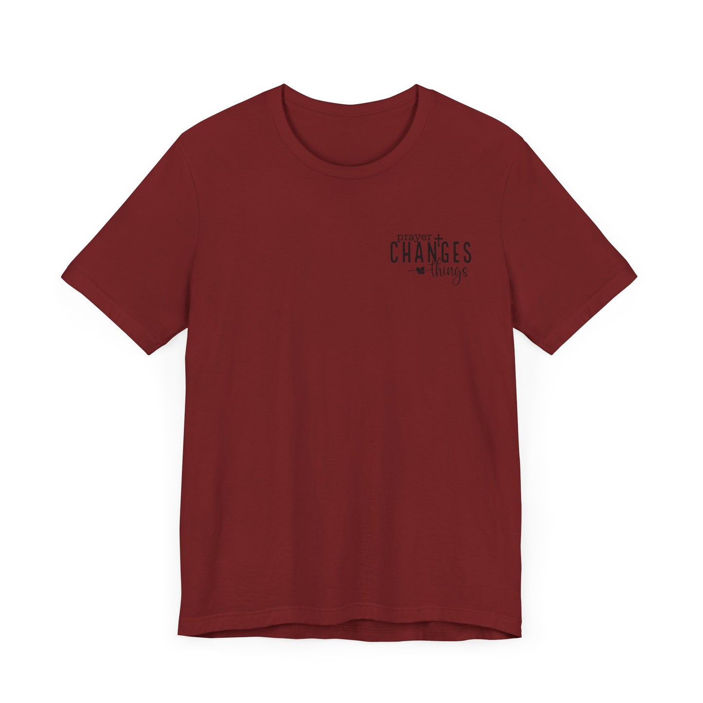 Prayer Changes Things Unisex Jersey Short Sleeve Tee