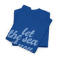 Let the Sea Set You Free Unisex Heavy Cotton Tee