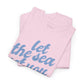 Let the Sea Set You Free Unisex Heavy Cotton Tee