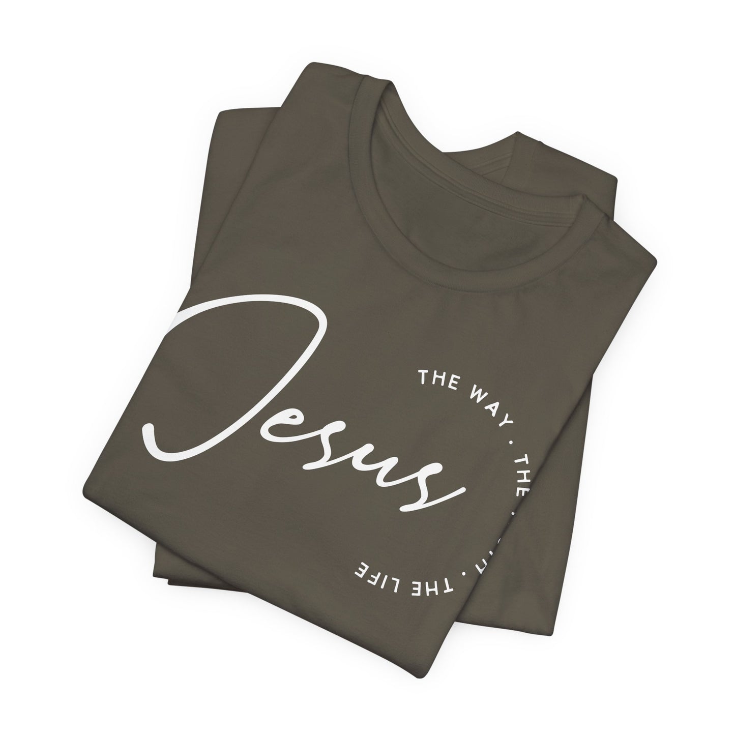 Jesus The Way. The Truth. The Life. Unisex Jersey Short Sleeve Tee