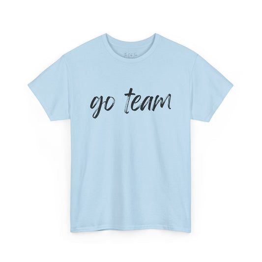 Go Team- Black Text Tee