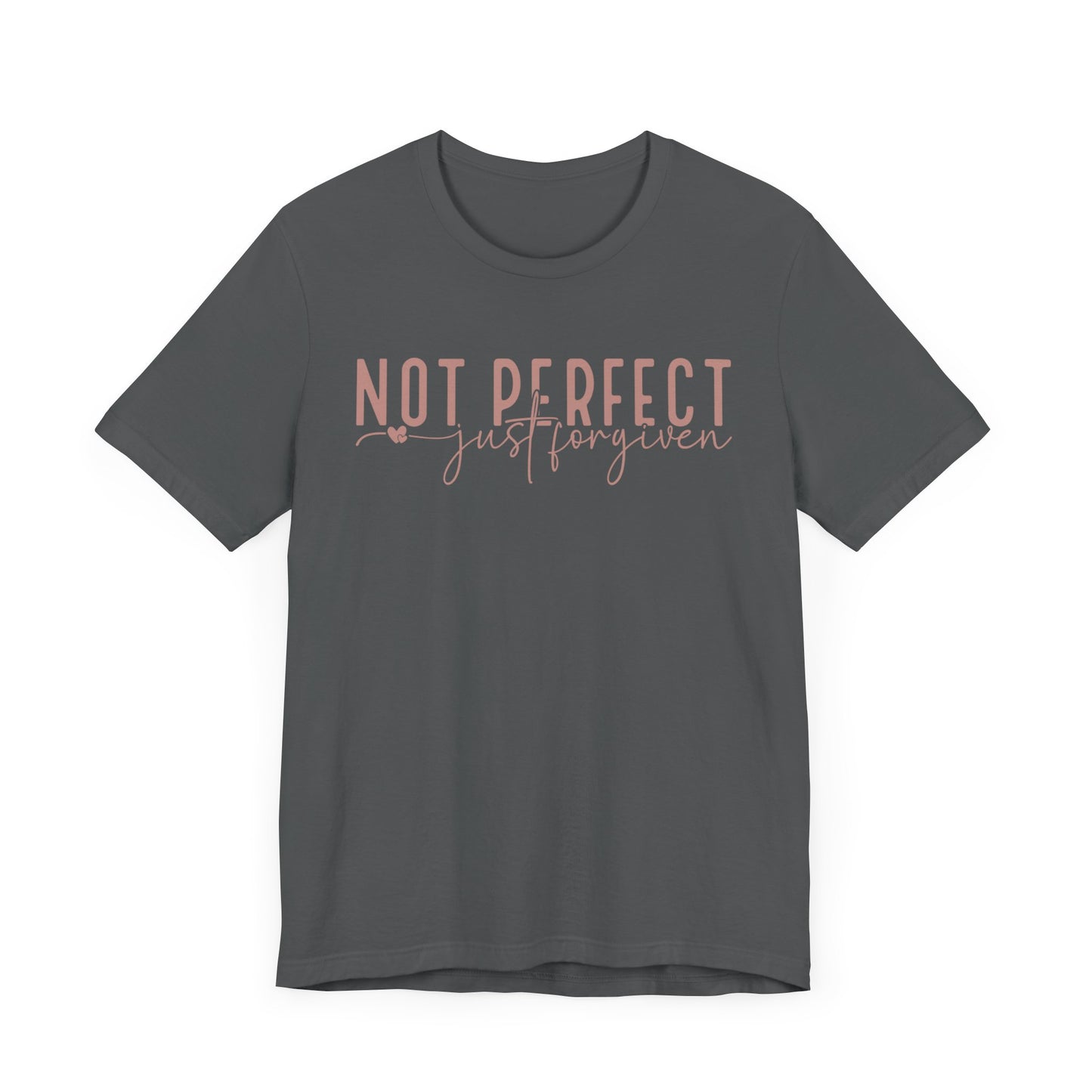 Not Perfect, Just Forgiven Unisex Jersey Short Sleeve Tee