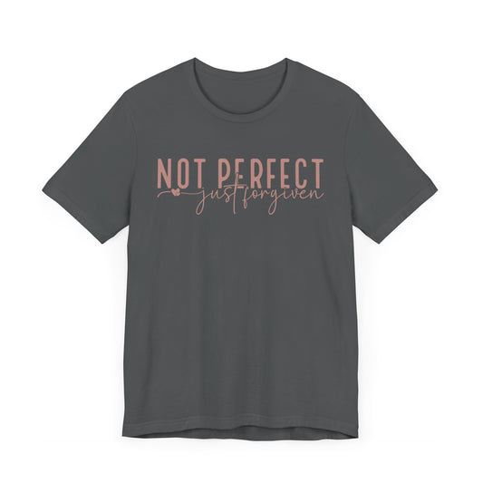 Not Perfect, Just Forgiven Unisex Jersey Short Sleeve Tee