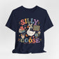 Silly Goose Teacher Tee