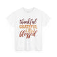 Thankful Grateful Blessed Unisex Heavy Cotton Tee