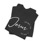 Jesus The Way. The Truth. The Life. Unisex Jersey Short Sleeve Tee