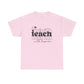 Teach With Love Tee Unisex Heavy Cotton Tee