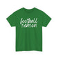Football Season- White Text Tee