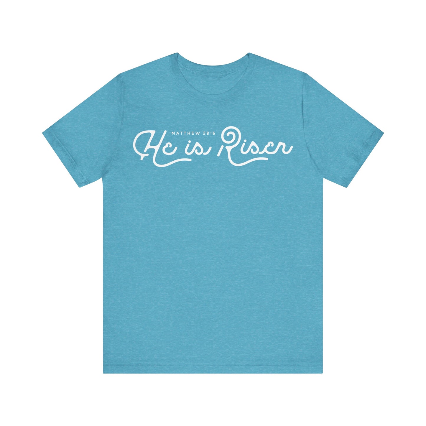 He Is Risen. Unisex Jersey Short Sleeve Tee
