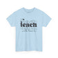 Teach With Love Tee Unisex Heavy Cotton Tee