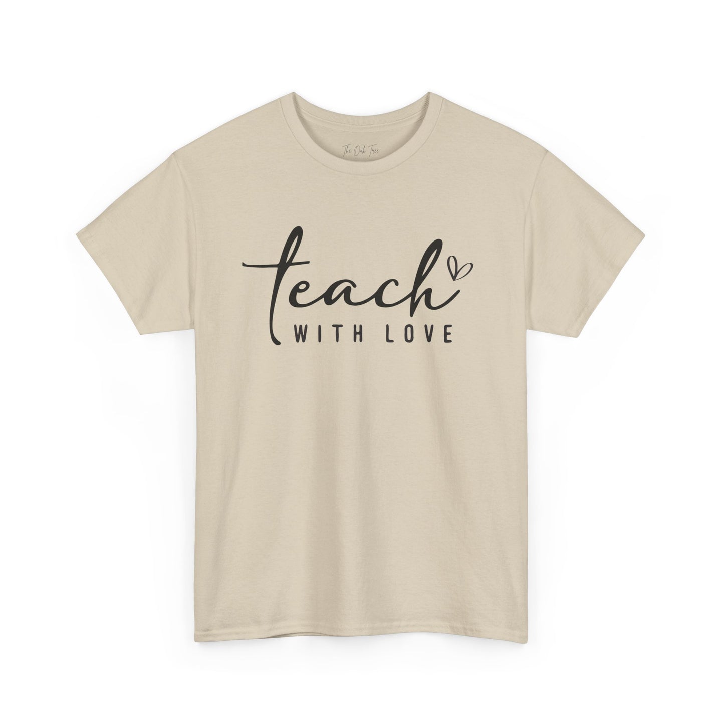 Teach With Love (2) Unisex Heavy Cotton Tee