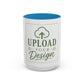 Custom Accent Coffee Mug – Custom Upload Design Ceramic Mug (11oz & 15oz)