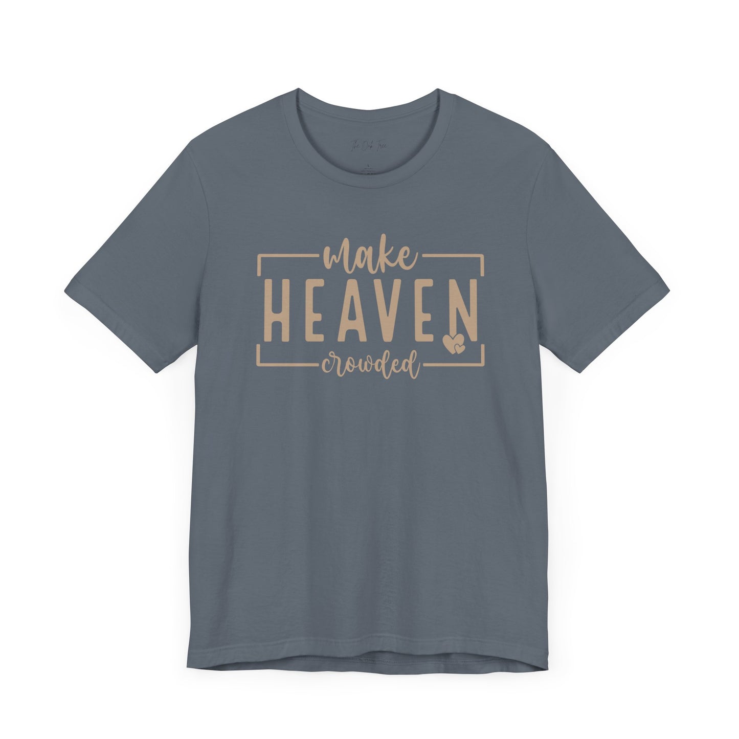 Make Heaven Crowded Unisex Jersey Short Sleeve Tee
