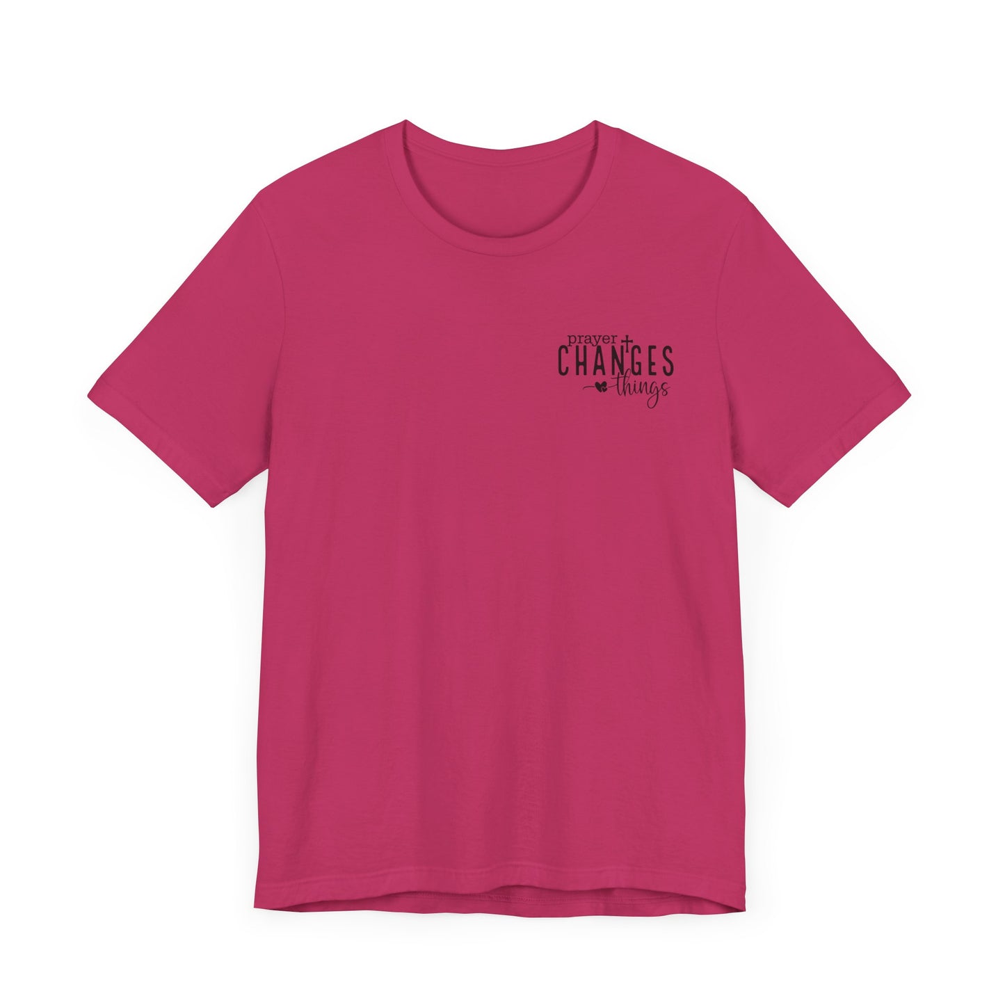 Prayer Changes Things Unisex Jersey Short Sleeve Tee