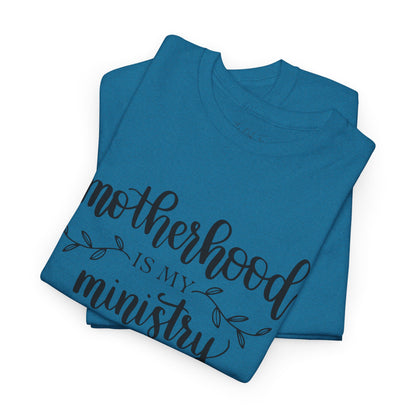 Motherhood is My Ministry 2 Unisex Heavy Cotton Tee