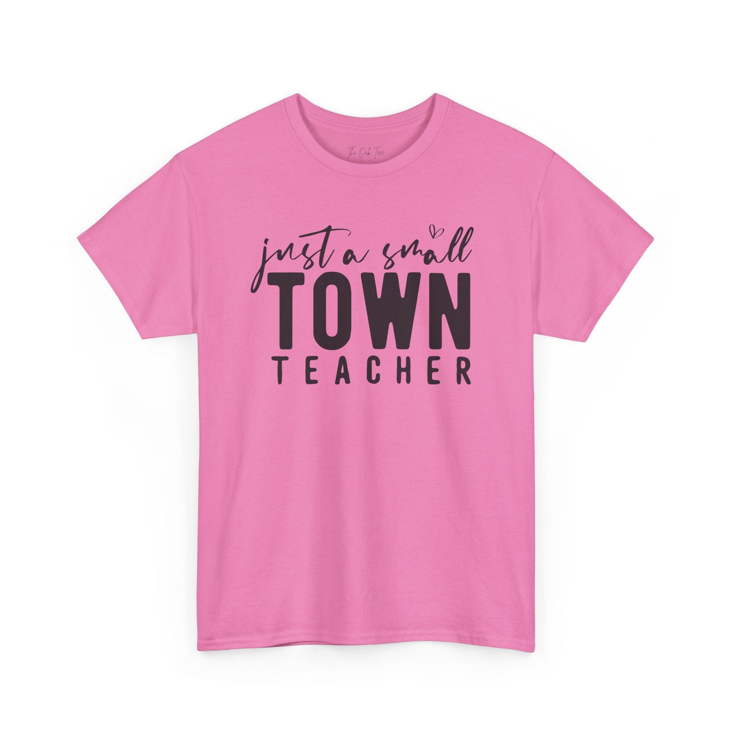 Just a Small Town Teacher Tee Unisex Heavy Cotton Tee