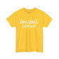 Baseball Season- White Text Tee