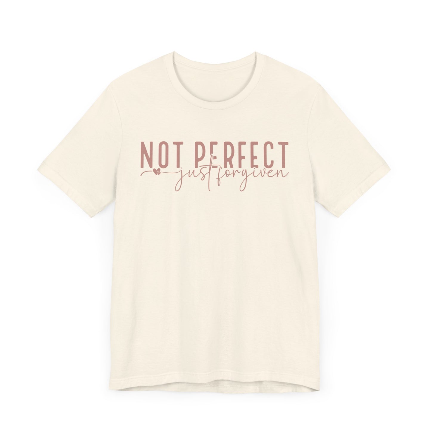 Not Perfect, Just Forgiven Unisex Jersey Short Sleeve Tee