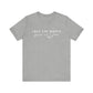 Take The World Give Me Jesus Unisex Jersey Short Sleeve Tee