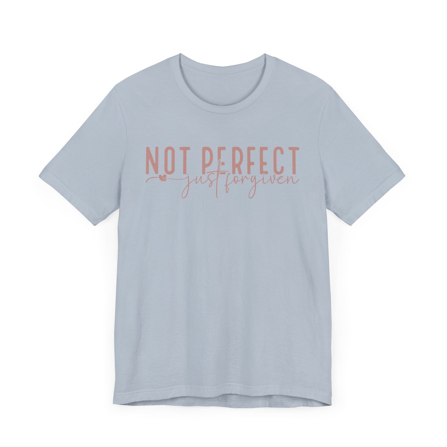 Not Perfect, Just Forgiven Unisex Jersey Short Sleeve Tee