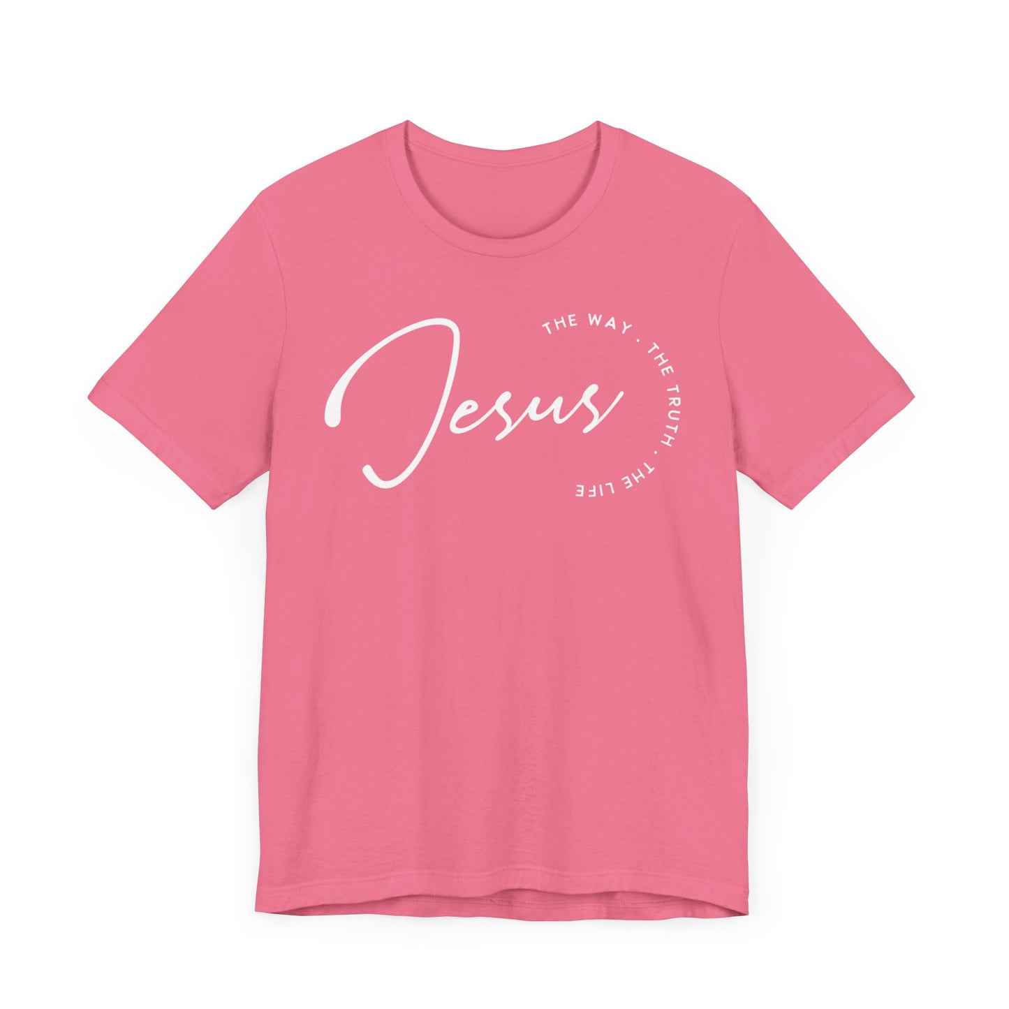Jesus The Way. The Truth. The Life. Unisex Jersey Short Sleeve Tee