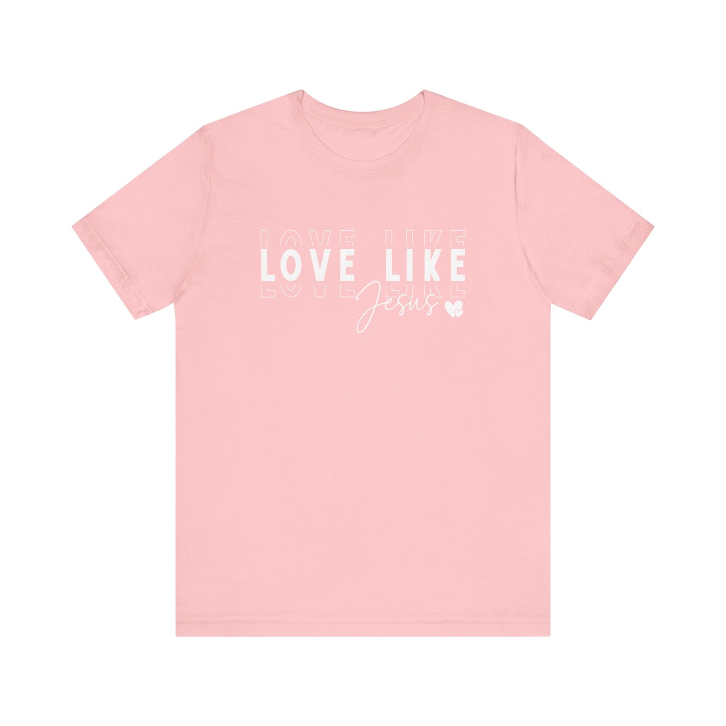 Love Like Jesus Unisex Jersey Short Sleeve Tee