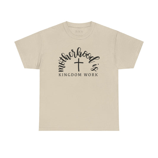 Motherhood is Kingdom Work Unisex Heavy Cotton Tee