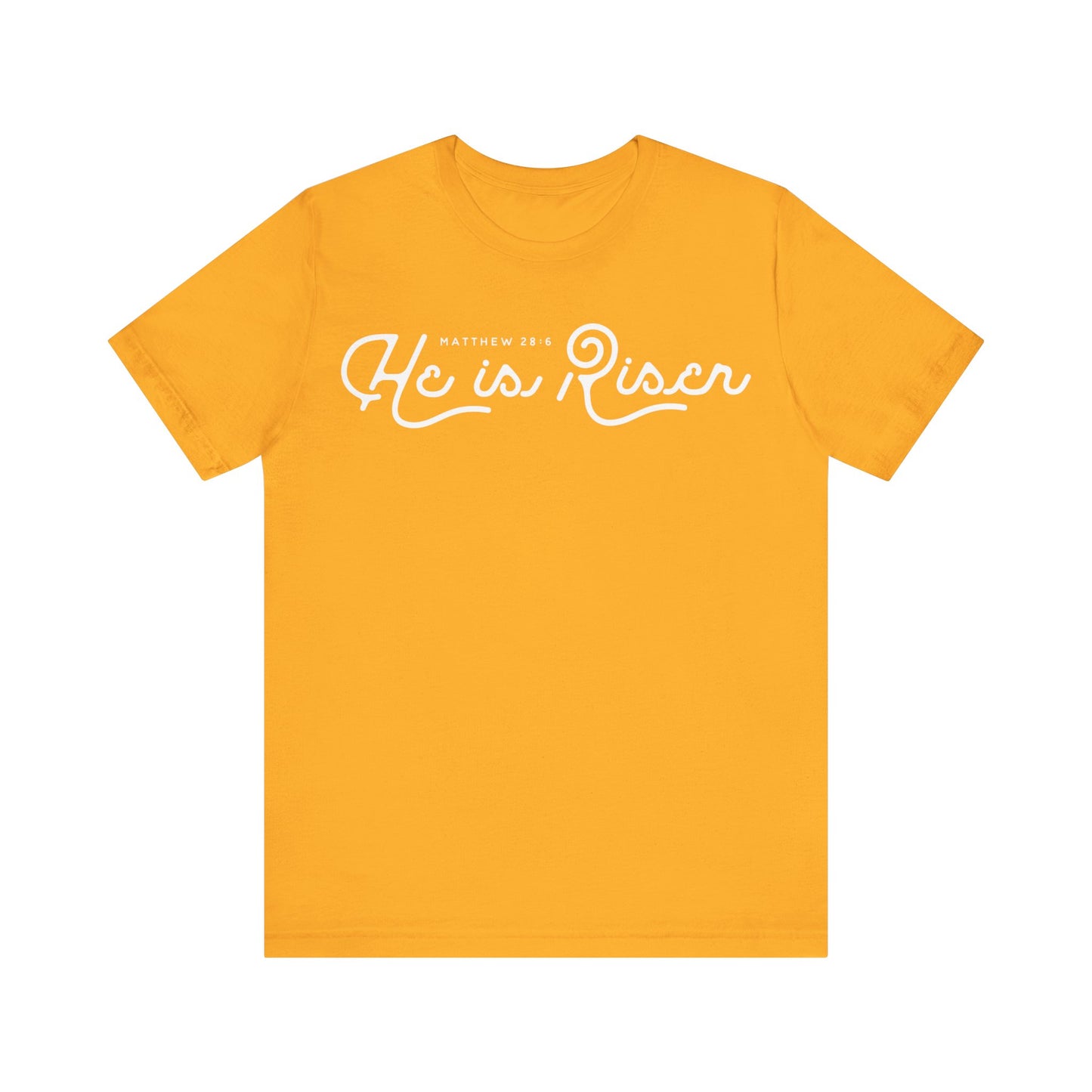 He Is Risen. Unisex Jersey Short Sleeve Tee