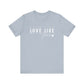 Love Like Jesus Unisex Jersey Short Sleeve Tee