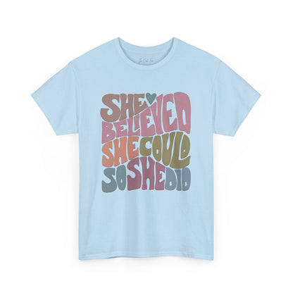 She Believed She Could So She Did Unisex Heavy Cotton Tee