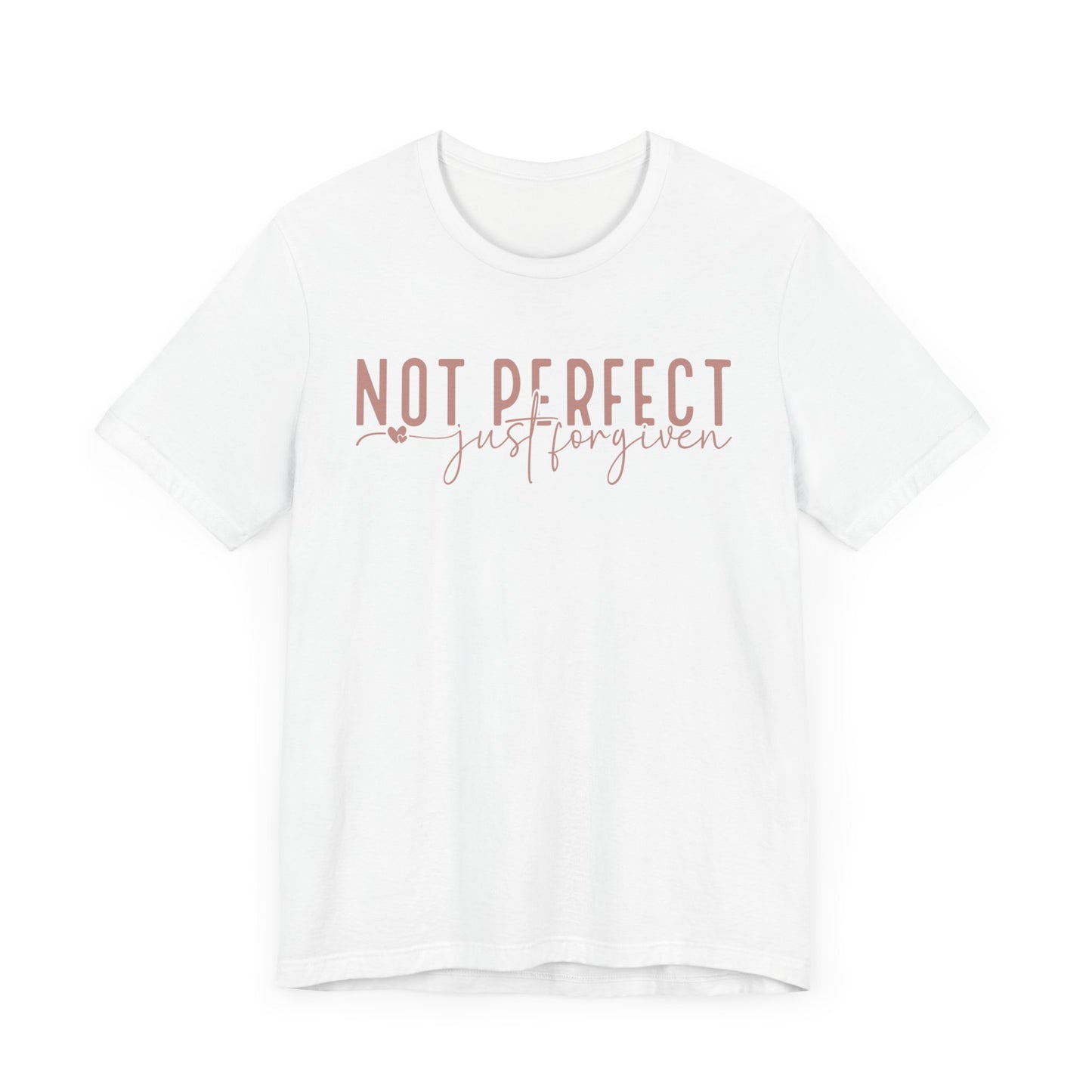 Not Perfect, Just Forgiven Unisex Jersey Short Sleeve Tee