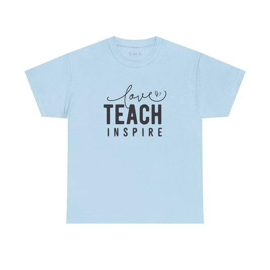 Love Teach Inspire Tee Unisex Heavy Cotton Tee