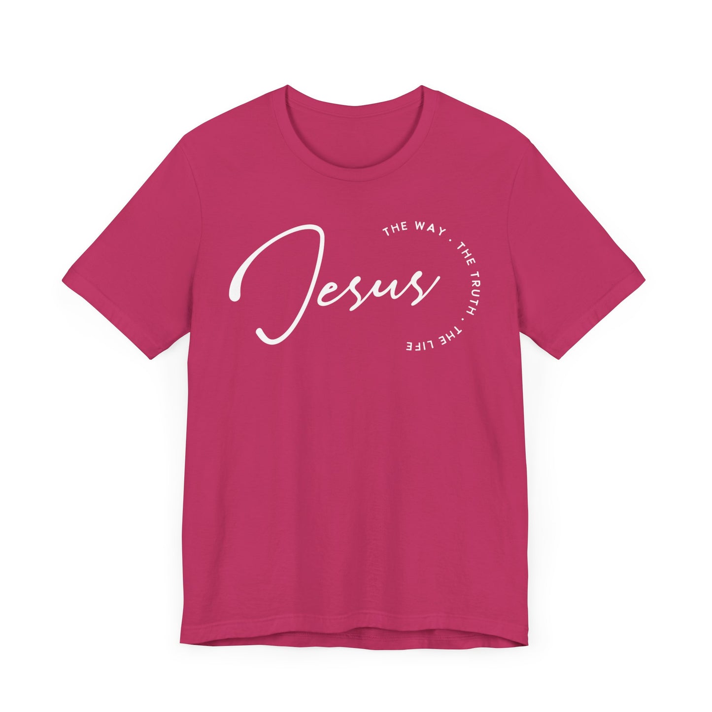 Jesus The Way. The Truth. The Life. Unisex Jersey Short Sleeve Tee