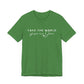 Take The World Give Me Jesus Unisex Jersey Short Sleeve Tee
