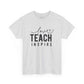 Love Teach Inspire Tee Unisex Heavy Cotton Tee
