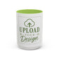 Custom Accent Coffee Mug – Custom Upload Design Ceramic Mug (11oz & 15oz)