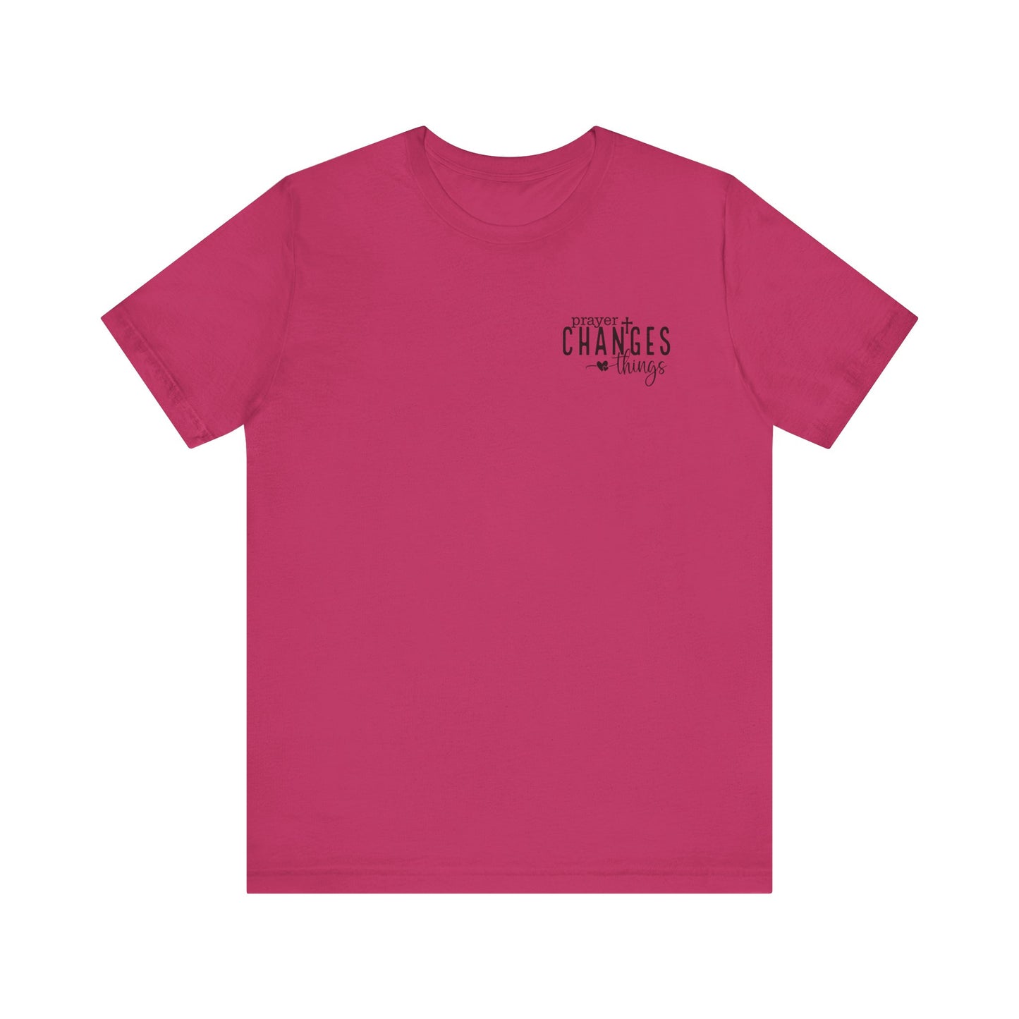 Prayer Changes Things Unisex Jersey Short Sleeve Tee