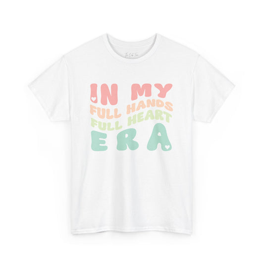 In My Full Hands Full Heart Era Unisex Heavy Cotton Tee