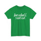 Baseball Season- White Text Tee
