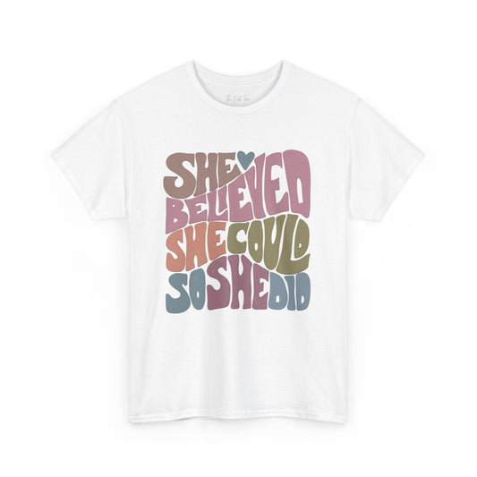 She Believed She Could So She Did Unisex Heavy Cotton Tee