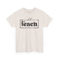 Coffee Teach Repeat Unisex Heavy Cotton Tee