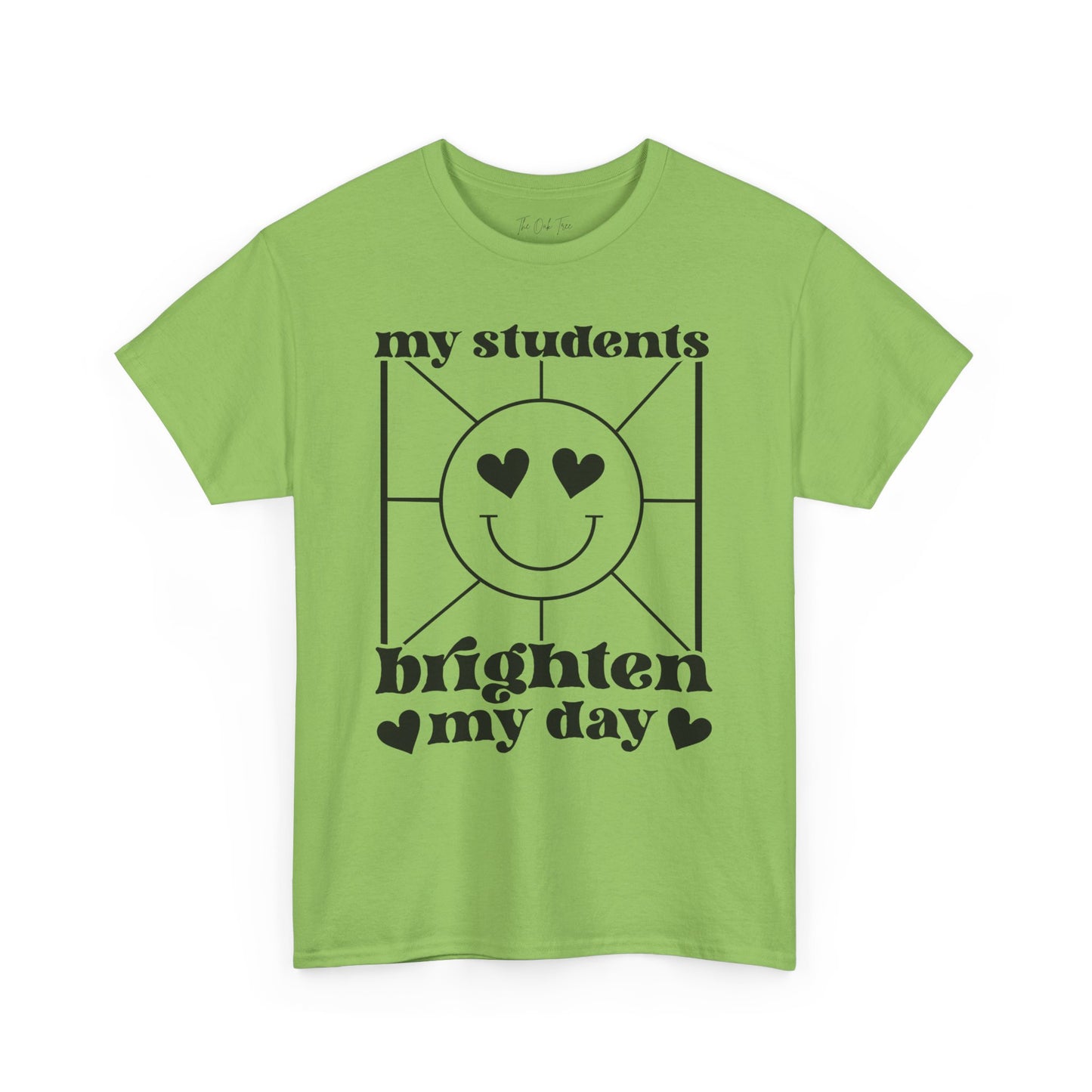 My Students Brighten My Day Unisex Heavy Cotton Tee