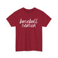 Baseball Season- White Text Tee